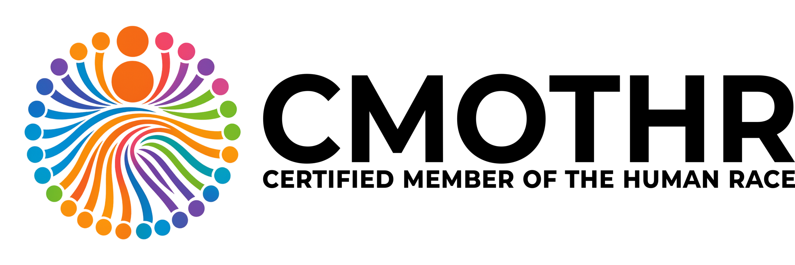 CMOTHR – Certified Member Of The Human Race